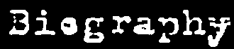 Biography